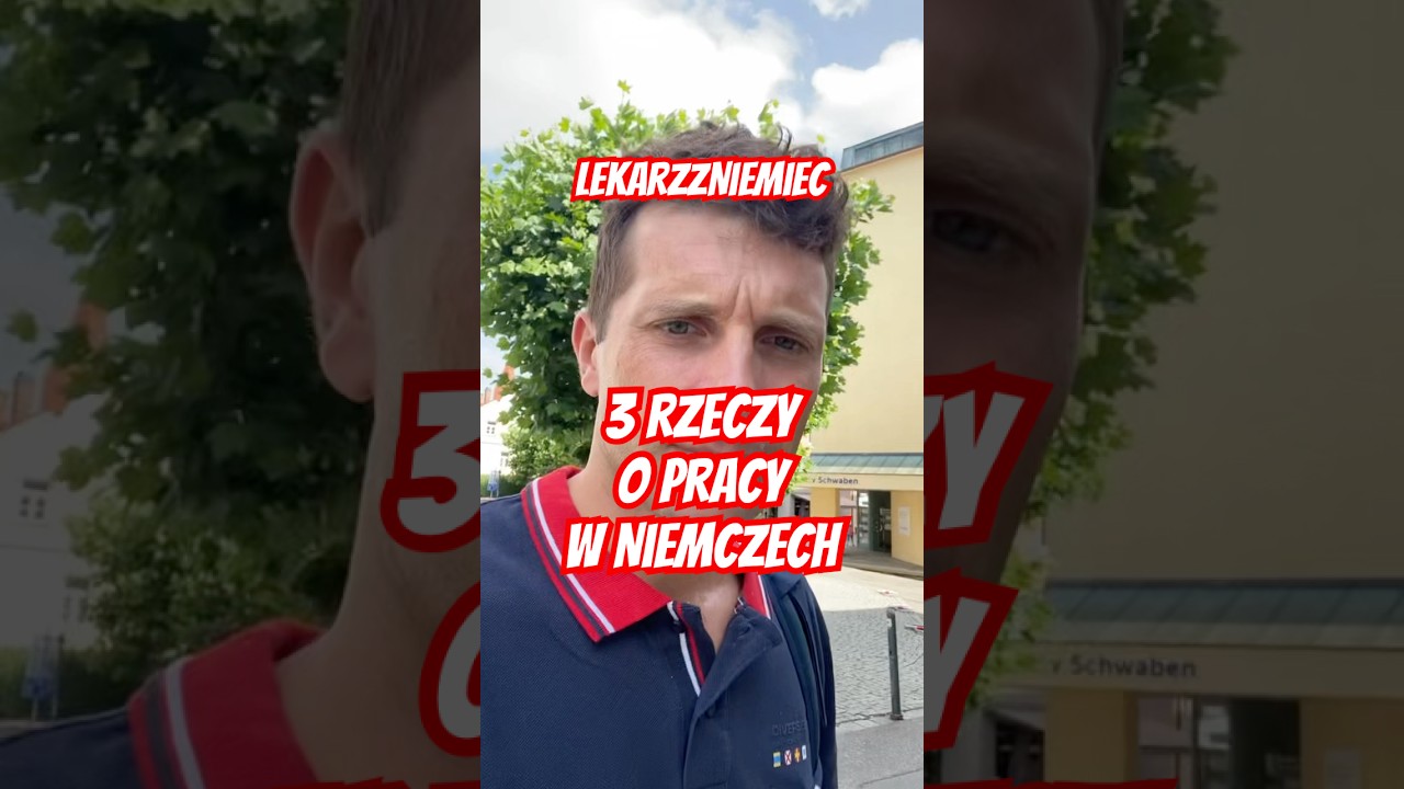 68. 3 rzeczy o pracy w Niemczech #szpital #lekarz #praca #medycyna #zdrowie #polonia #niemcy #urlop