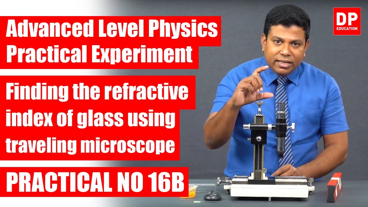 Geometrical Optics| Practical 16B - Finding the refractive index of glass using traveling microscope