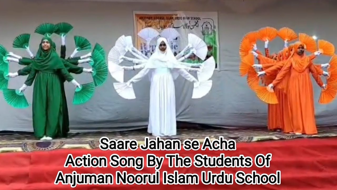 Saare se Jahan Se Acha Action Song By The Students Of Anjuman Noorul Islam Urdu High School 