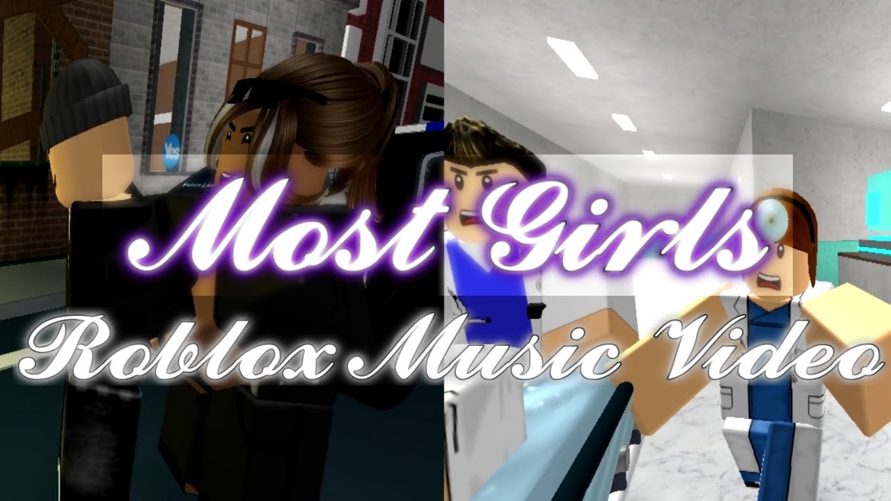 Most Girls-Roblox Music Video
