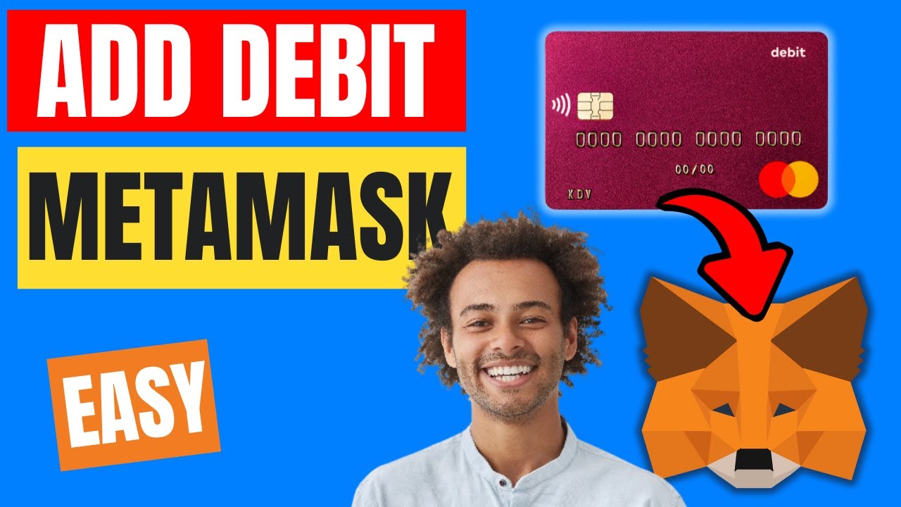 HOW TO ADD DEBIT CARD TO METAMASK 2025