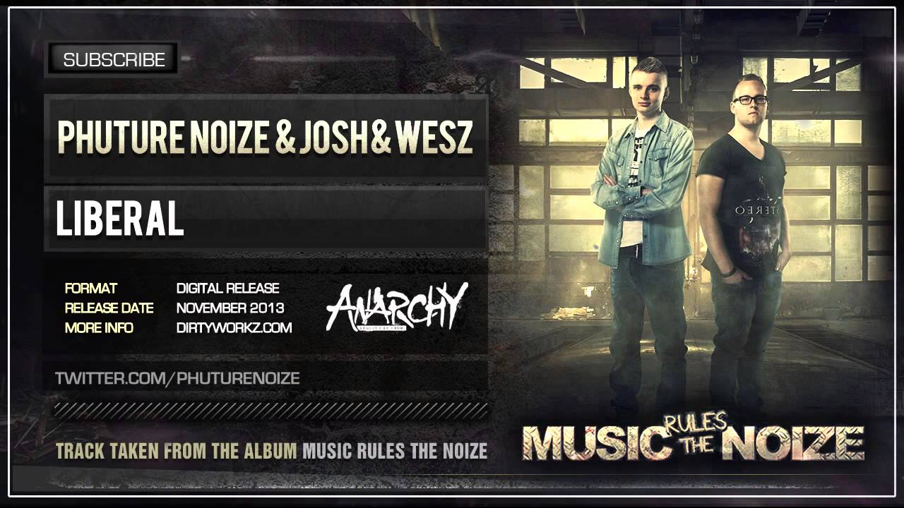 Phuture Noize & Josh & Wesz - Liberal (Official HQ Preview)