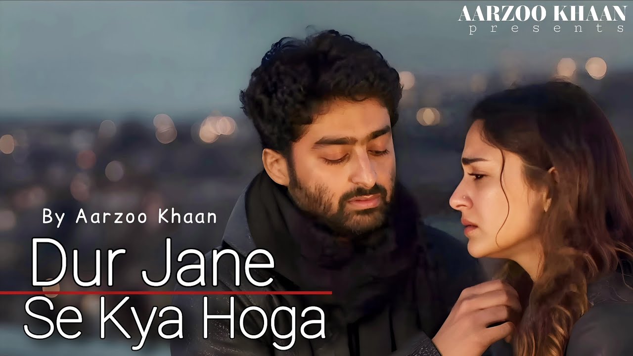 Dur Jane Se Kya Hoga &ndash; Aarzoo Khaan | Emotional Hindi Sad Song | New Song 2026 | Arijit Singh Vibe