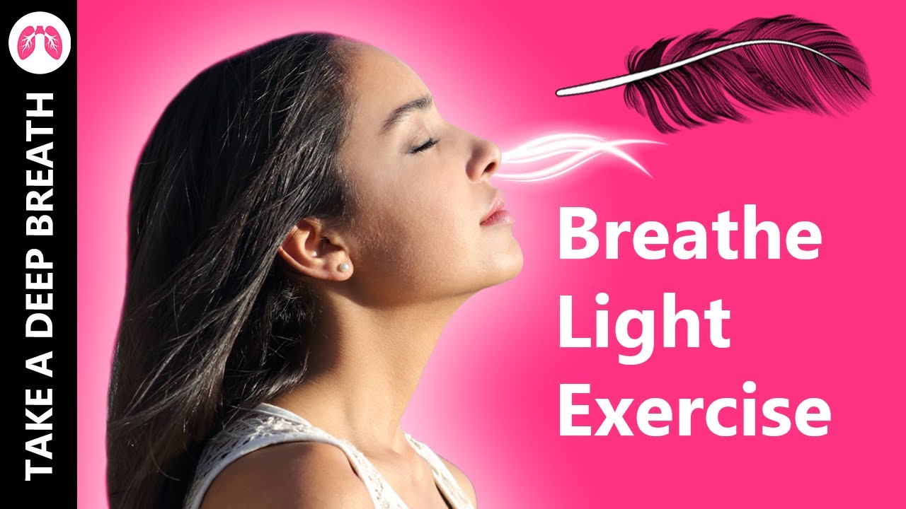 Breathe Light Exercise | Increase Oxygen Uptake | TAKE A DEEP BREATH
