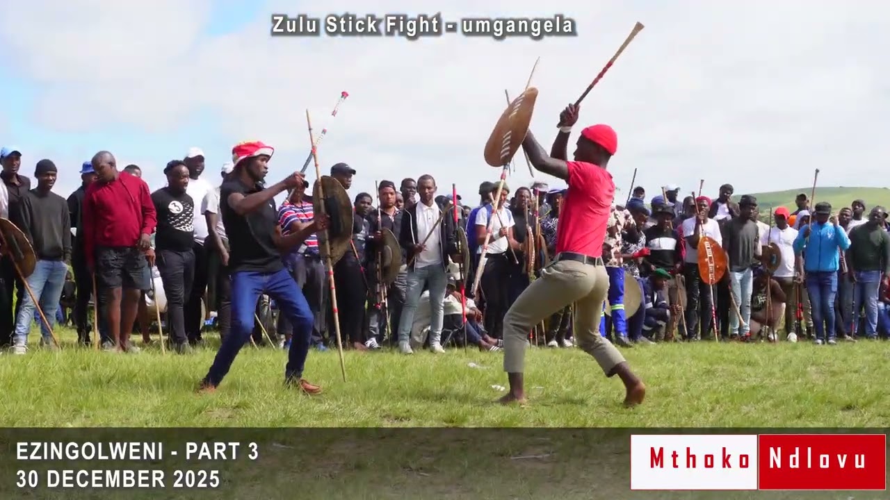 ZULU STICK FIGHT - EZINGOLWENI (PART 3) - 30/12/2025
