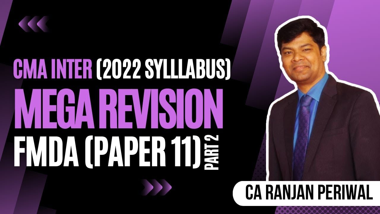 CMA Inter (New Syllabus) FMDA Part 2 | Ranjan Periwal