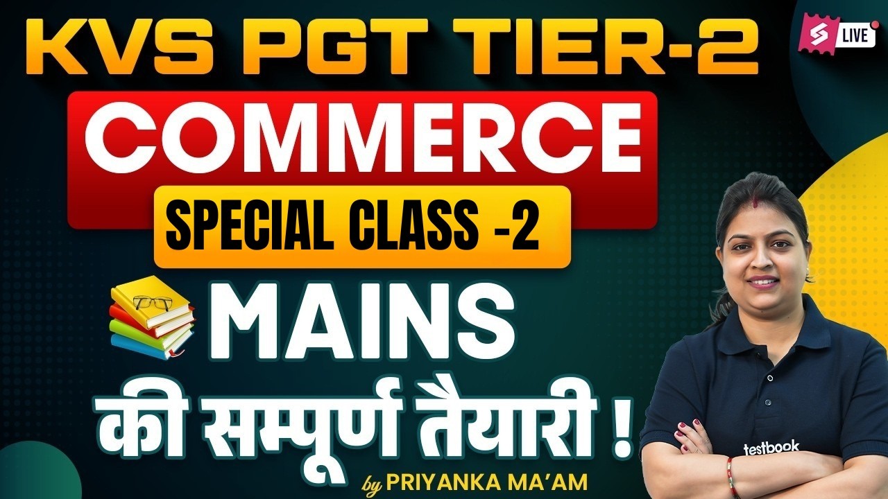 KVS Tier 2 Commerce Preparation | KVS PGT Commerce Classes #2 | KVS Tier 2 Commerce By Priyanka mam