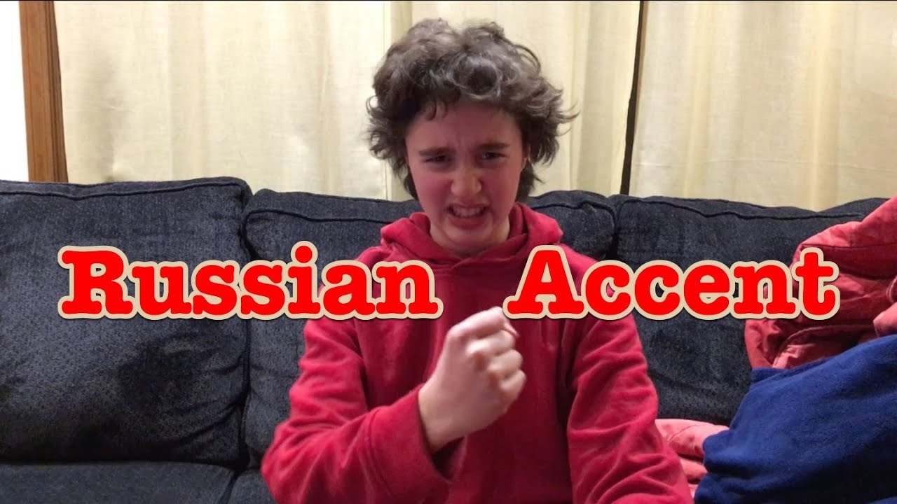 How to Speak With a Russian Accent