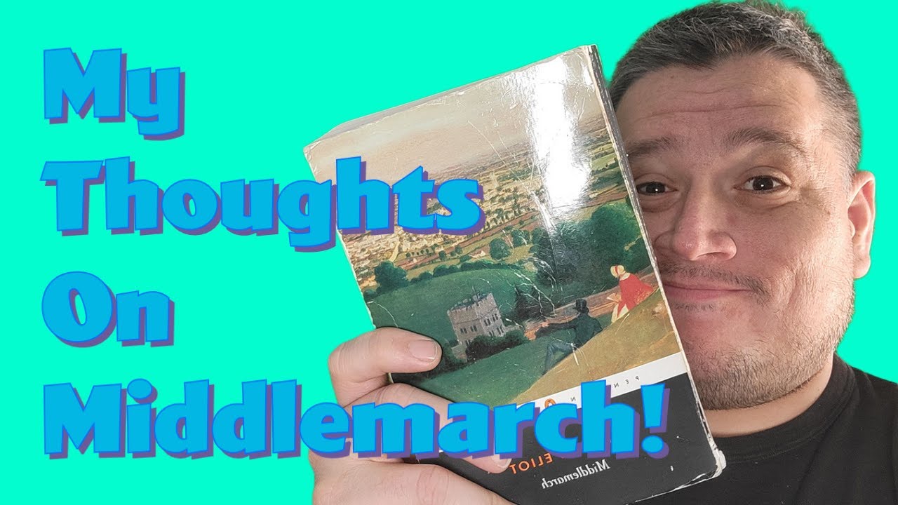 Middlemarch Review.... Finally!