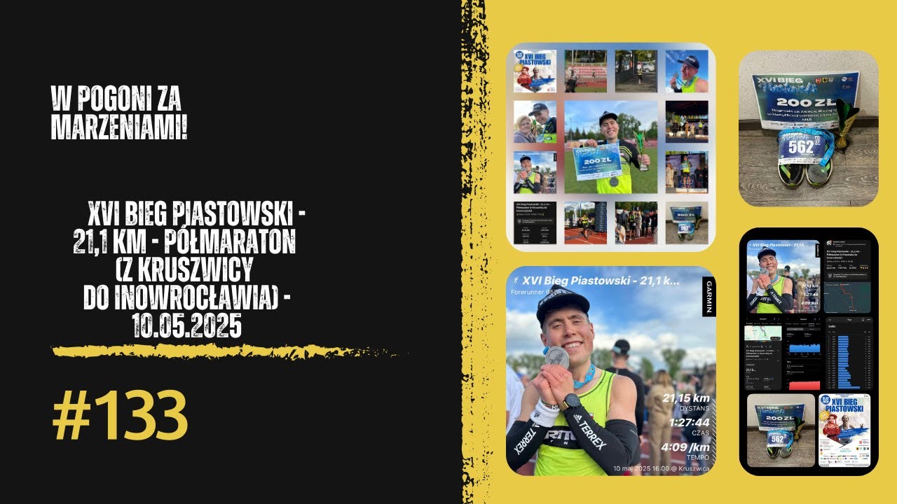 W pogoni za marzeniami! #133 - 21,1 km - Kruszwica-Inowrocław - XVI Bieg Piastowski.