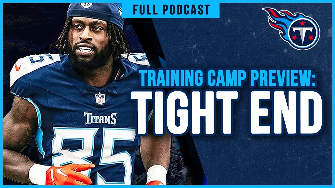 Chig Okonkwo Contract Year, Gunnar Helm Projection & Josh Whyle Cut? | Titans Training Camp Preview