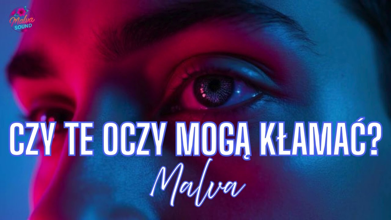Czy te oczy mogą kłamać? - Malva