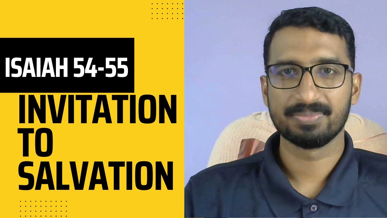 32. Bible Study Isaiah 54-55 | Invitation to Salvation | Basil George