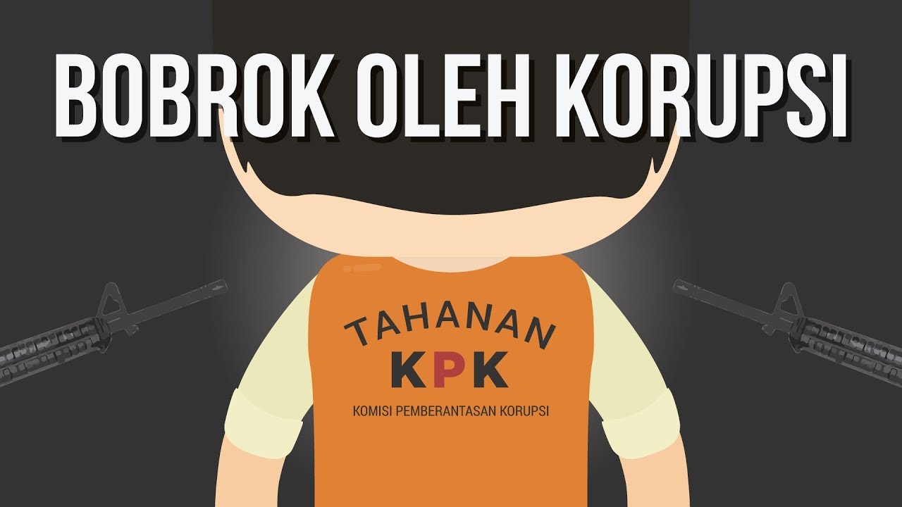Seberapa Bobrok Indonesia Gara-gara Korupsi?