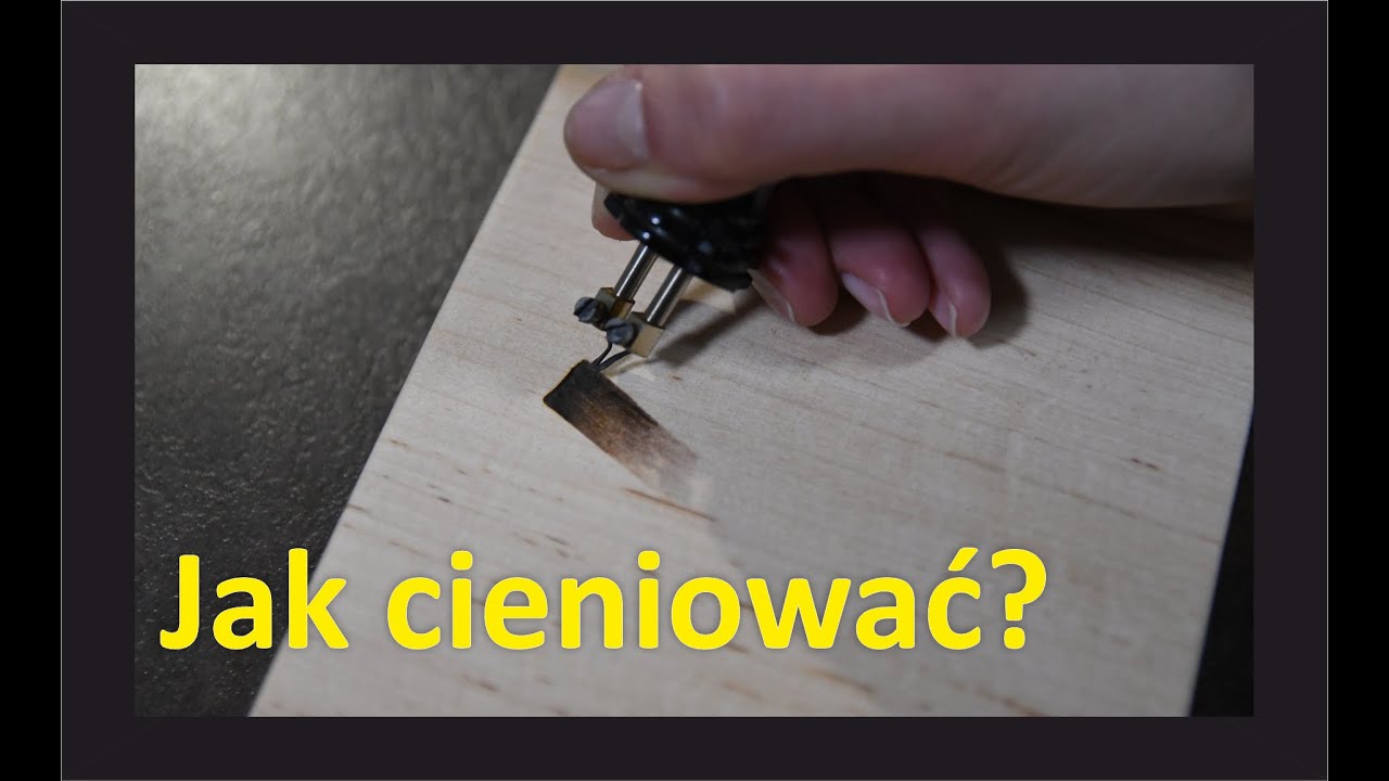 Jak cieniować w pirografii