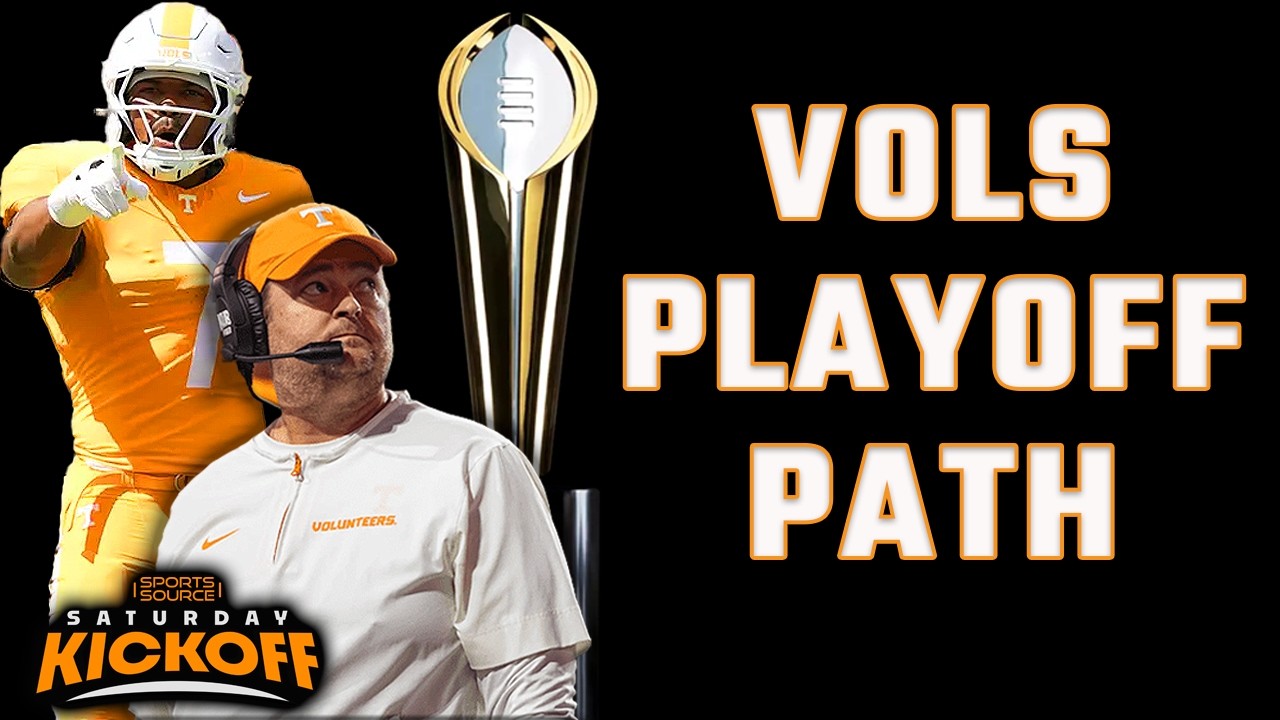 THIS IS TENNESSEE'S PLAYOFF PATH - SPORTS SOURCE SATURDAY KICKOFF