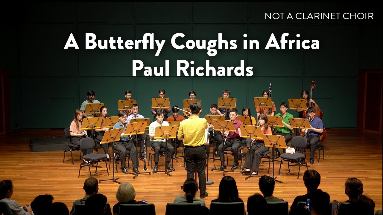 A Butterfly Coughs in Africa - Paul Richards // Not A Clarinet Choir