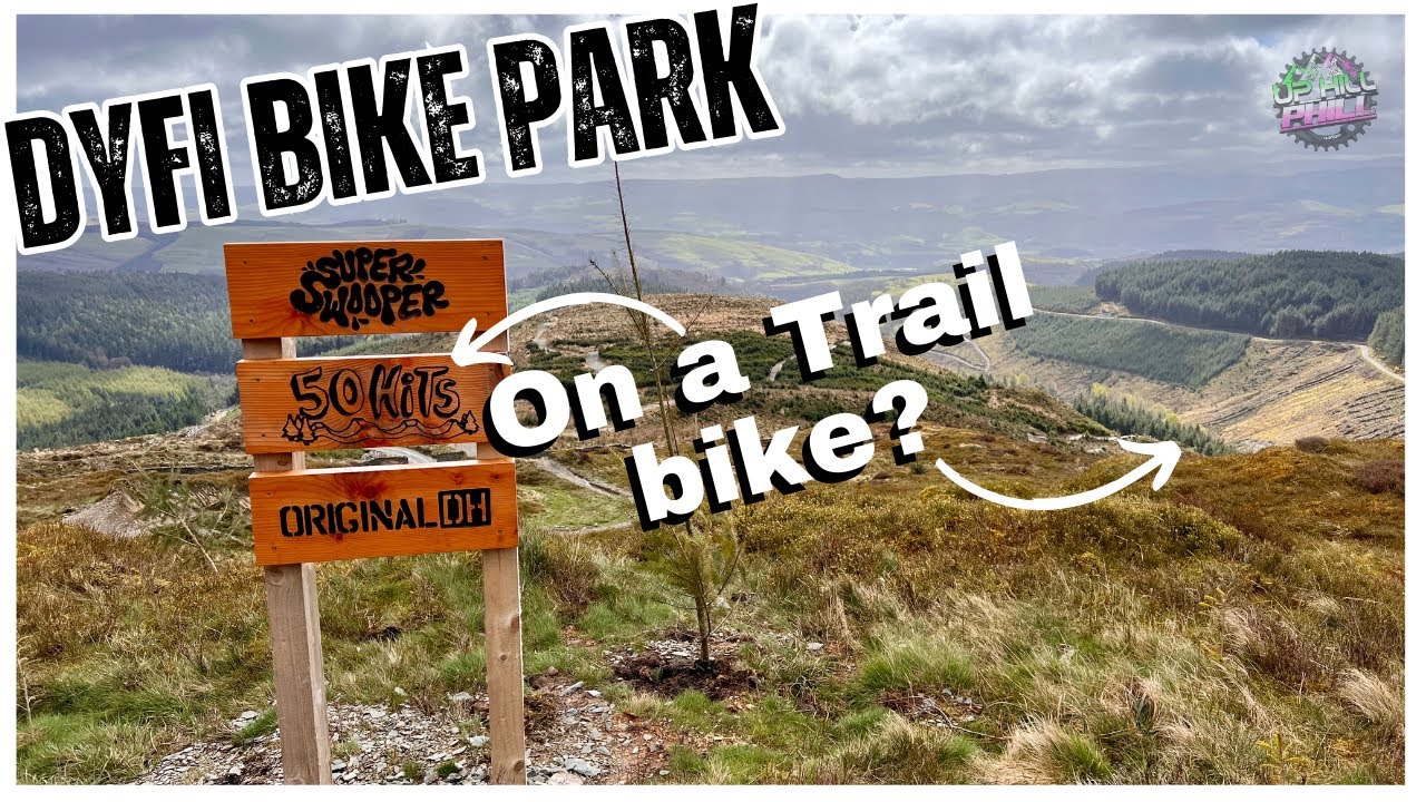 DYFI BIKE PARK - 50 HITS - On trail a bike?