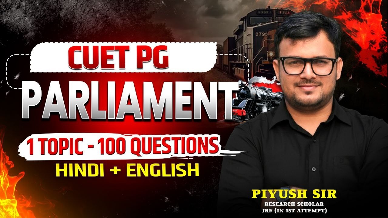 Parliament | Indian Polity | CUET PG Political Science 2026