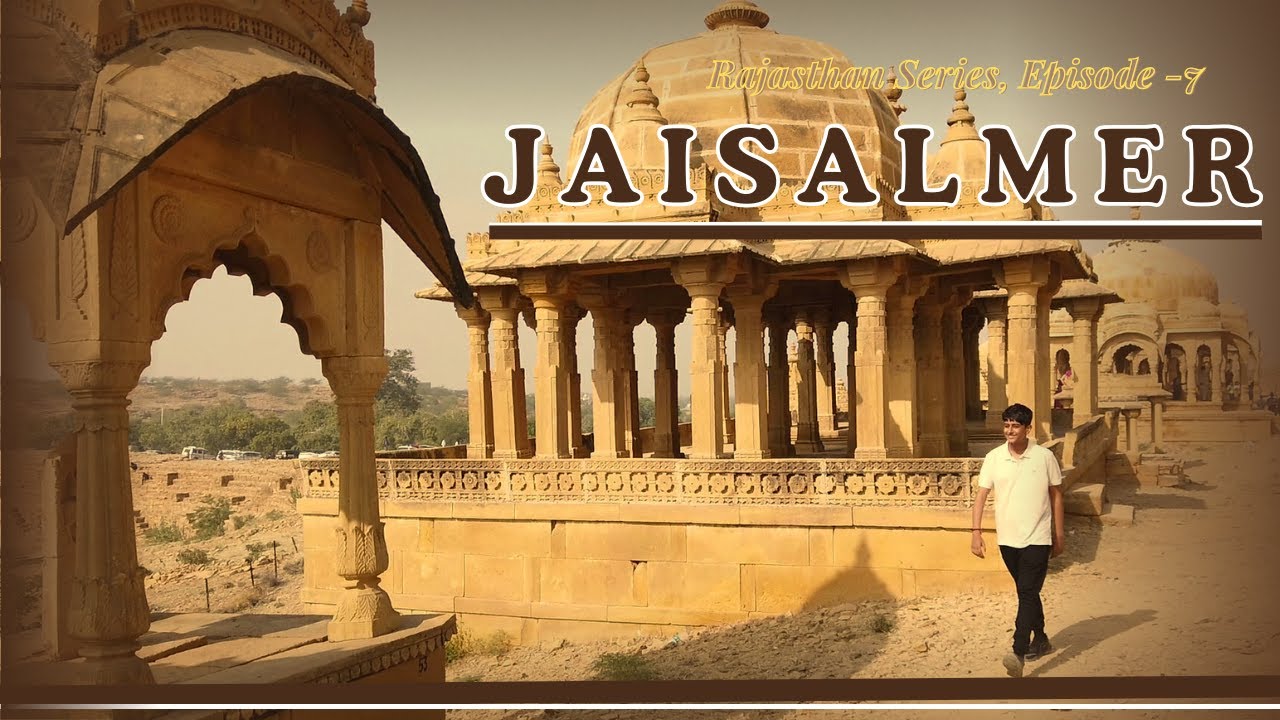 Jaisalmer Adventures: Forts, Lakes, Havelis & Bada Bagh Exploration!