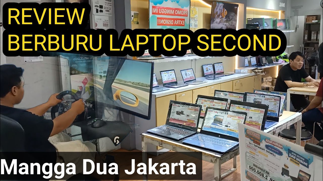 PUSAT LAPTOP BEKAS dan BARU - Mangga Dua Mall Jakarta - Berburu Komputer di Mangga Dua Mall Laptop