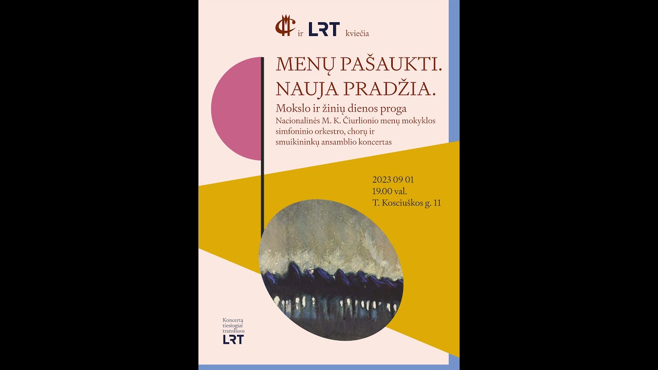 Mokslo ir žinių dienos koncertas „MENŲ PAŠAUKTI. NAUJA PRADŽIA“