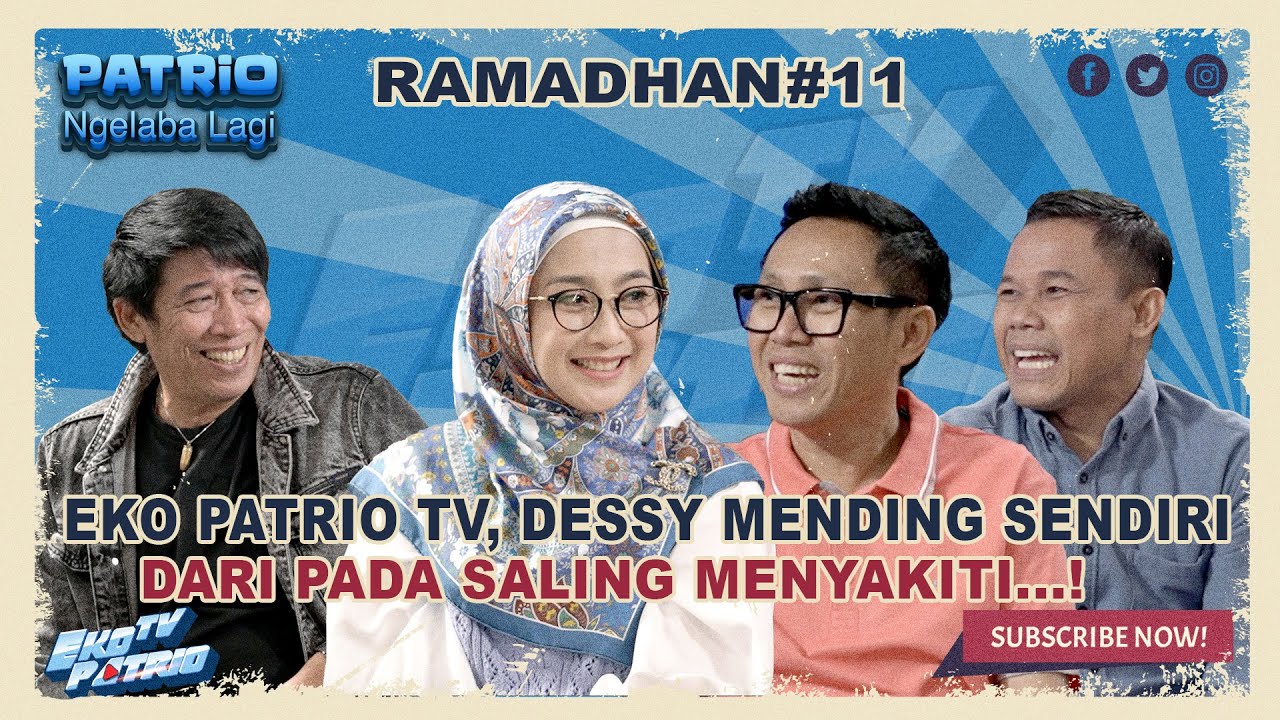 EKO PATRIO TV, DESSY MENDING SENDIRI, DARI PADA SALING MENYAKITI..!