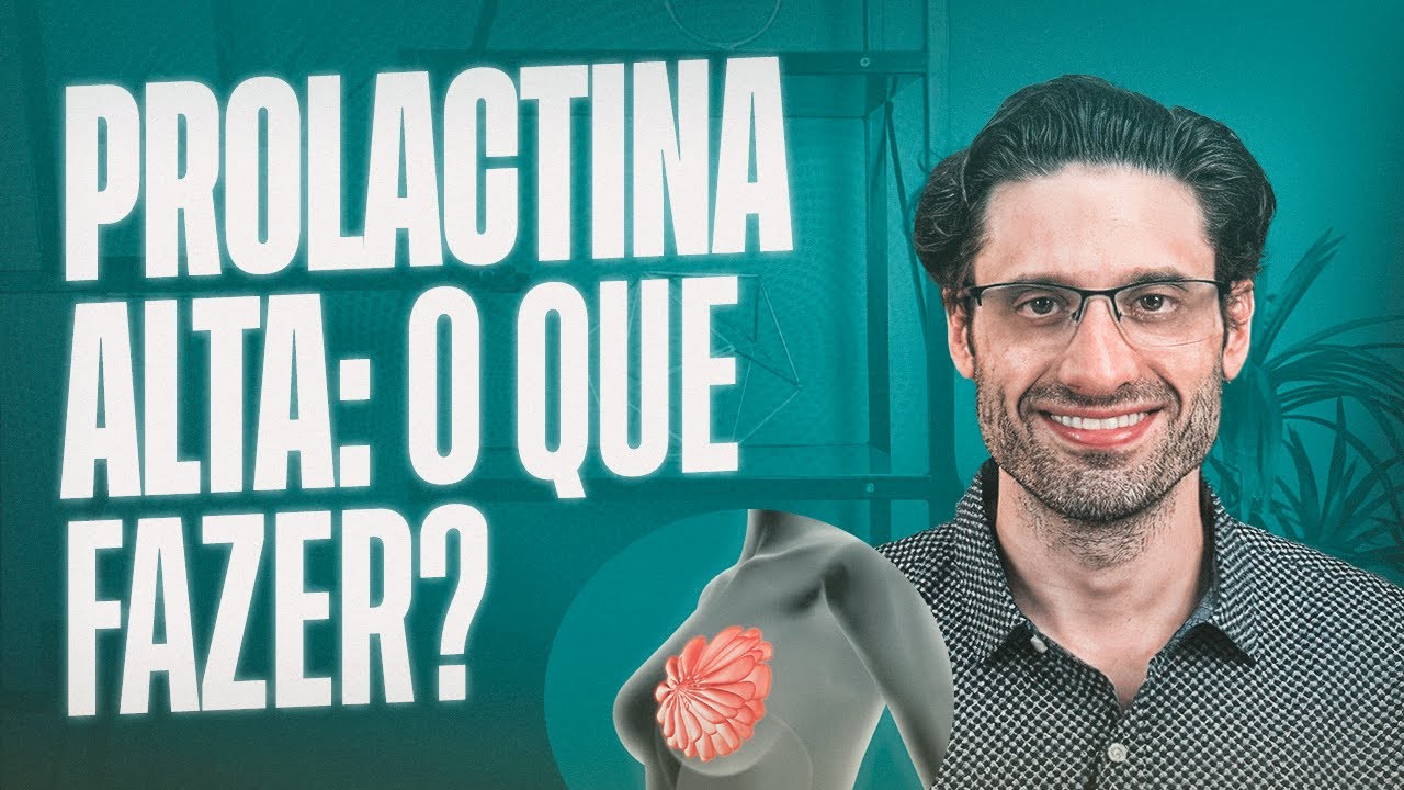 Prolactina alta: O que fazer?