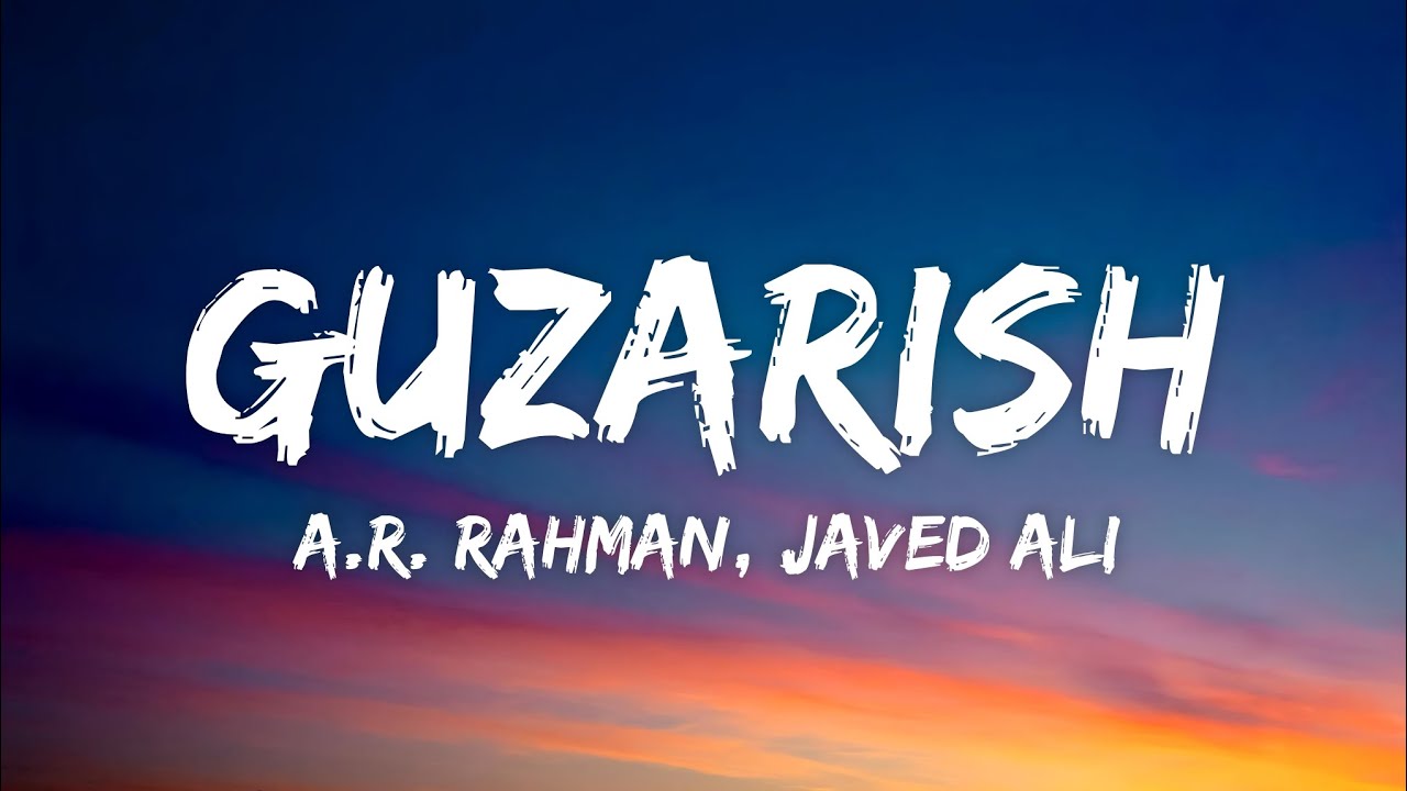 Guzarish Lyrics - Ghajini | A. R. Rahman, Javed Ali, Sonu Nigam