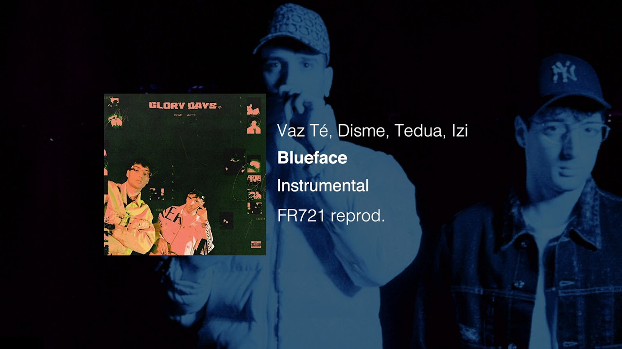 Vaz Tè, Disme, Tedua, Izi - Blueface (instrumental)