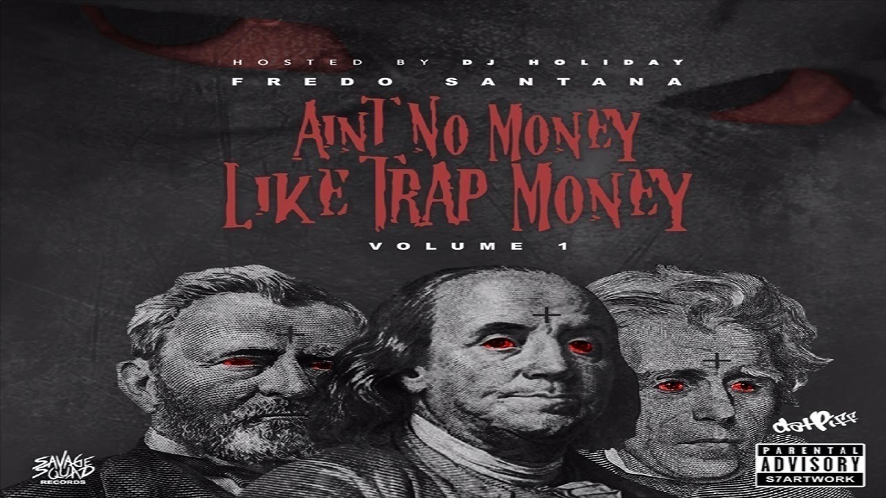 Fredo Santana - Ain't No Money Like Trap Money (Intro)