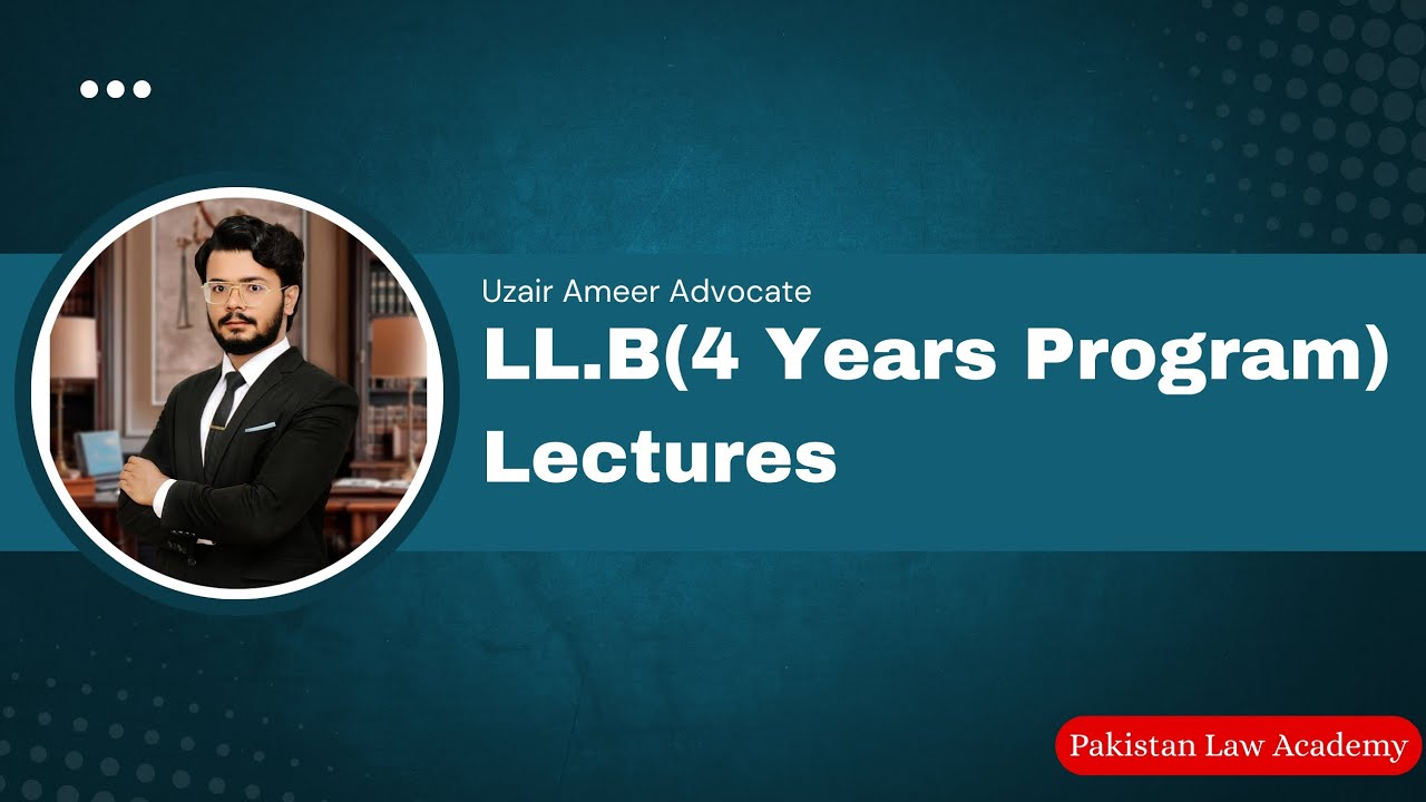 LL.B (4 Years Program) Lecture#1 | Introduction to Law & Legal System 