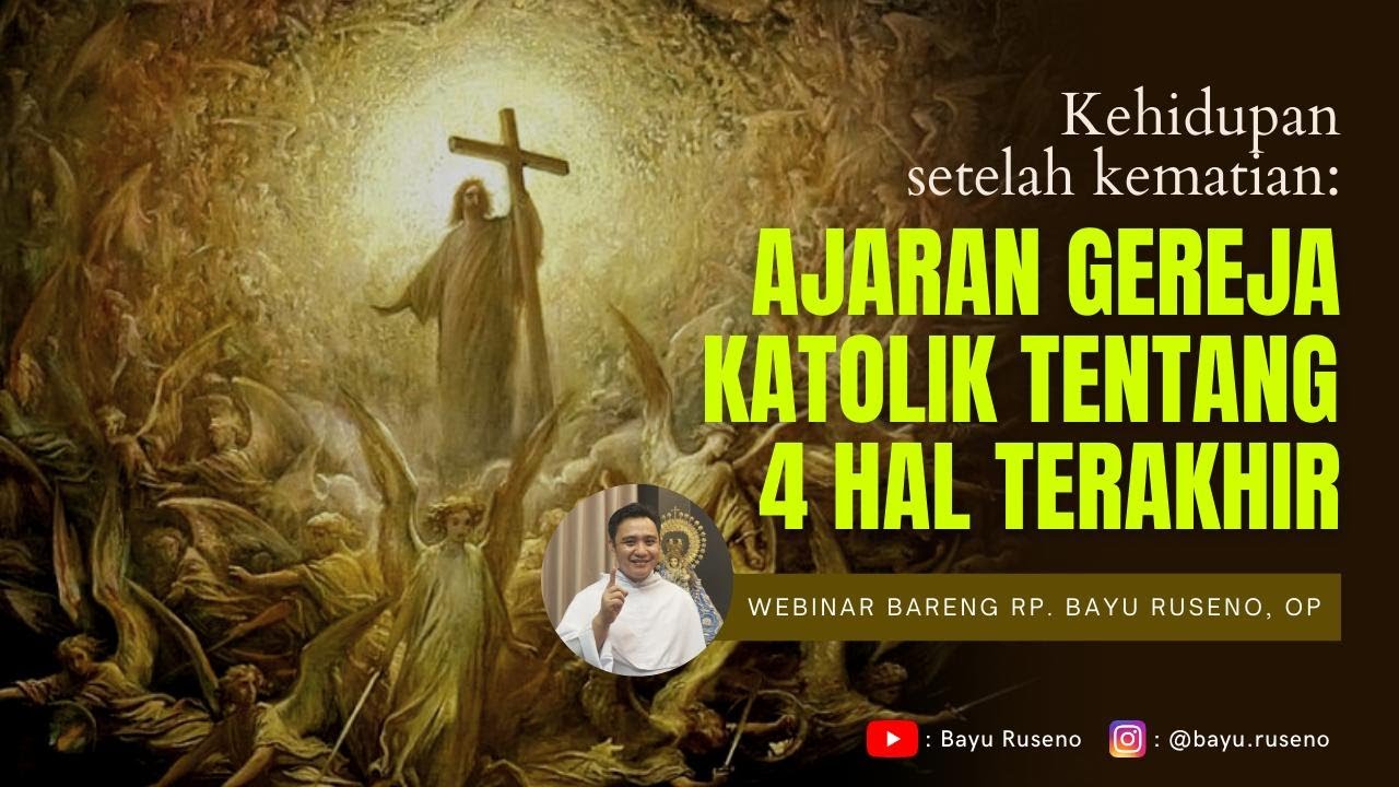 KEHIDUPAN SETELAH KEMATIAN: 4 HAL TERAKHIR [WEBINAR BERSAMA RM. BAYU OP]]