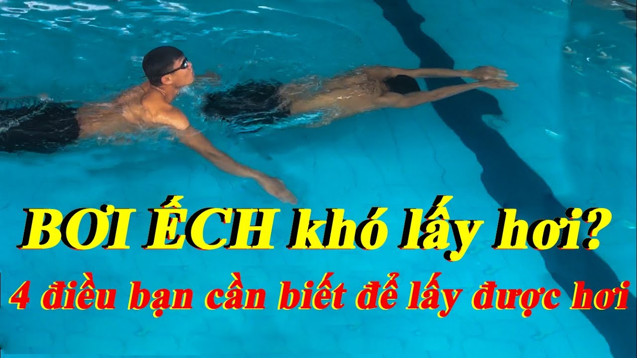 Không lấy được hơi khi bơi ếch, xem xong video này bạn sẽ biết lấy hơi liền thôi.