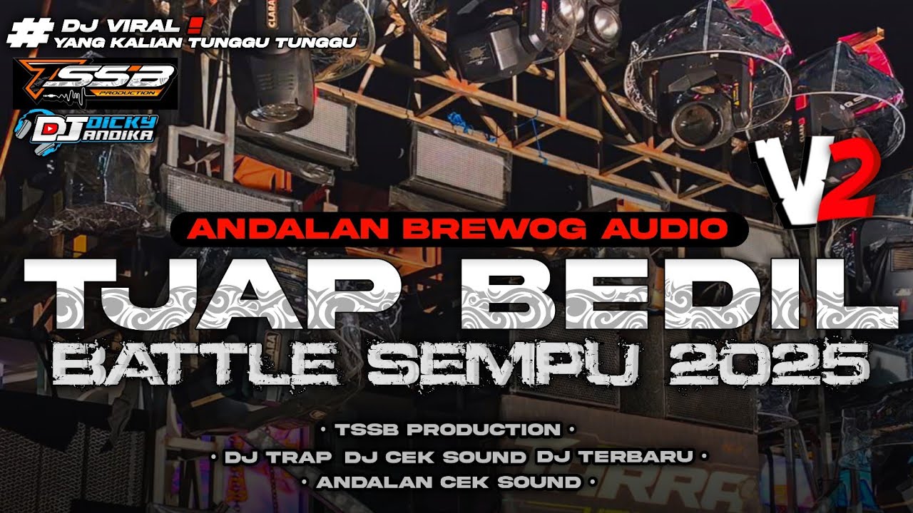 DJ BATTLE SEMPU 2025 - YANG DI PAKAI BREWOG AUDIO - ANTI KETULUP BY TSSB PRODUCTION 