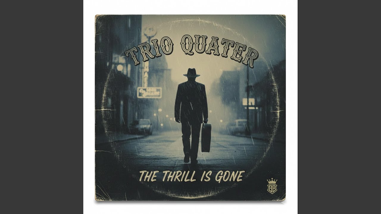 the thrill is gone