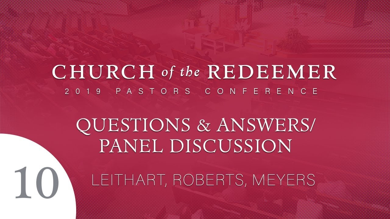 Session #10 - ALL SPEAKERS - 2019 Pastors Conference