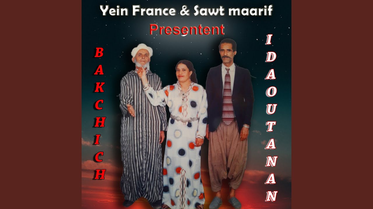 Bakchich Idaoutanan, Pt. 1