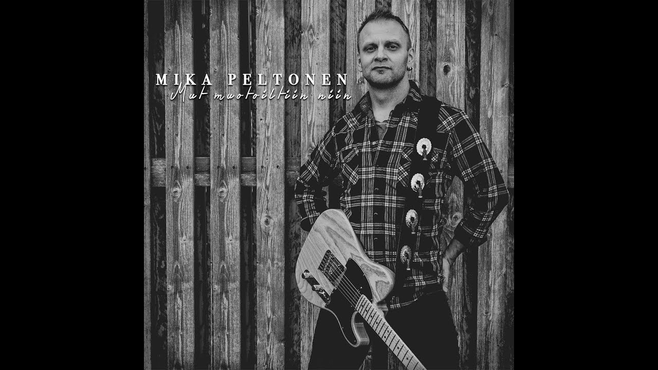 Peltone -  Mut muotoiltiin niin