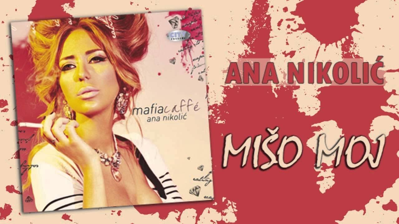 Ana Nikolic - Miso moj - (Audio 2010) HD