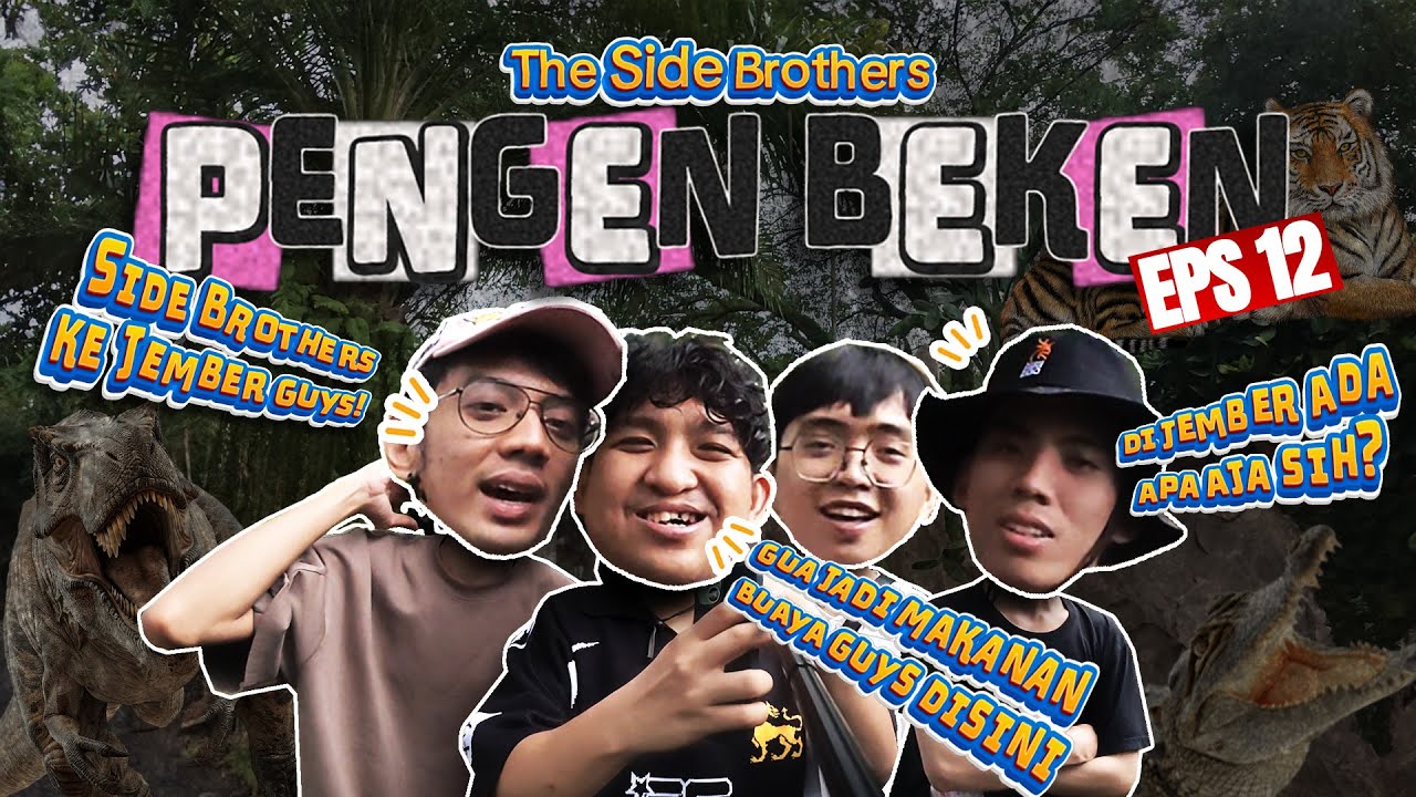 SIDE BROTHERS GOES TO JEMBER EP 12 JEMBER MINI ZOO