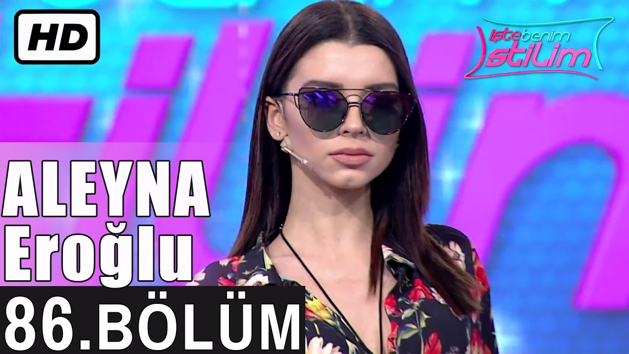 İşte Benim Stilim - Aleyna Eroğlu - 86. B&ouml;l&uuml;m 7. Sezon