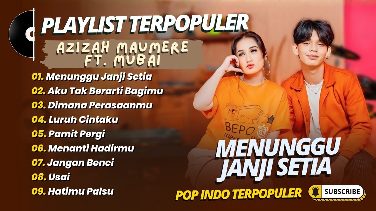 Mubai Ft Azizah Maumere - MENUNGGU JANJI SETIA - BIARLAH BERPISAH || LAGU POP TERPOPULER 2026