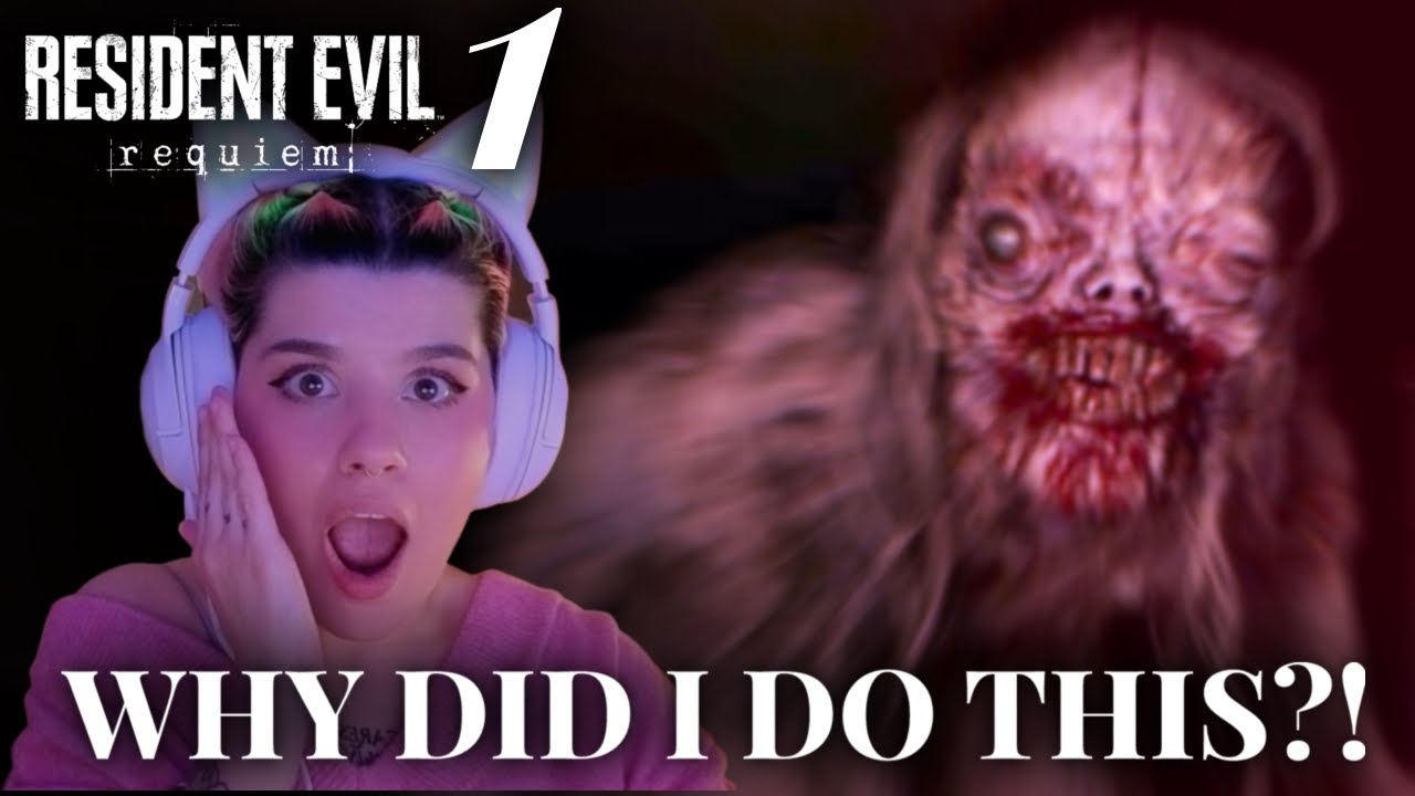 Scaredy Cat Plays RESIDENT EVIL REQUIEM For 1st Time!!
