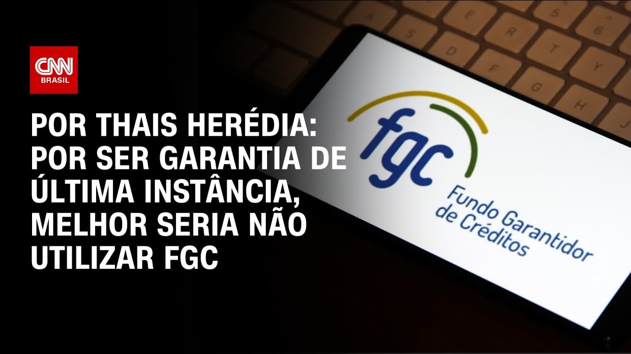 Análise: Por ser garantia de última instância, melhor seria não utilizar o FGC nunca | HORA H