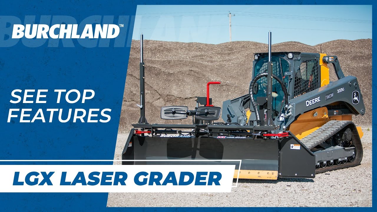 Burchland LGX Laser Grader - Features