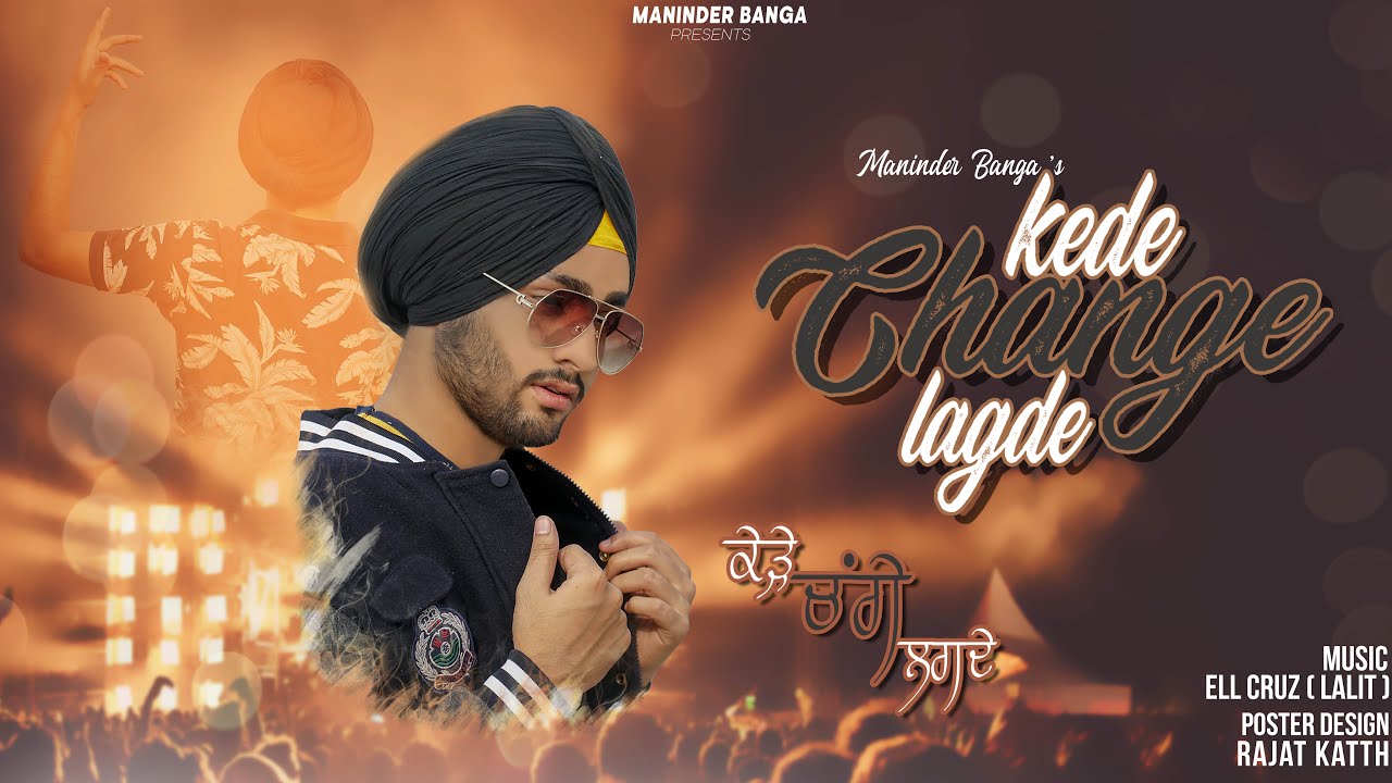Kede Change Lagde | Maninder Banga | New Punjabi Song | 2020 |