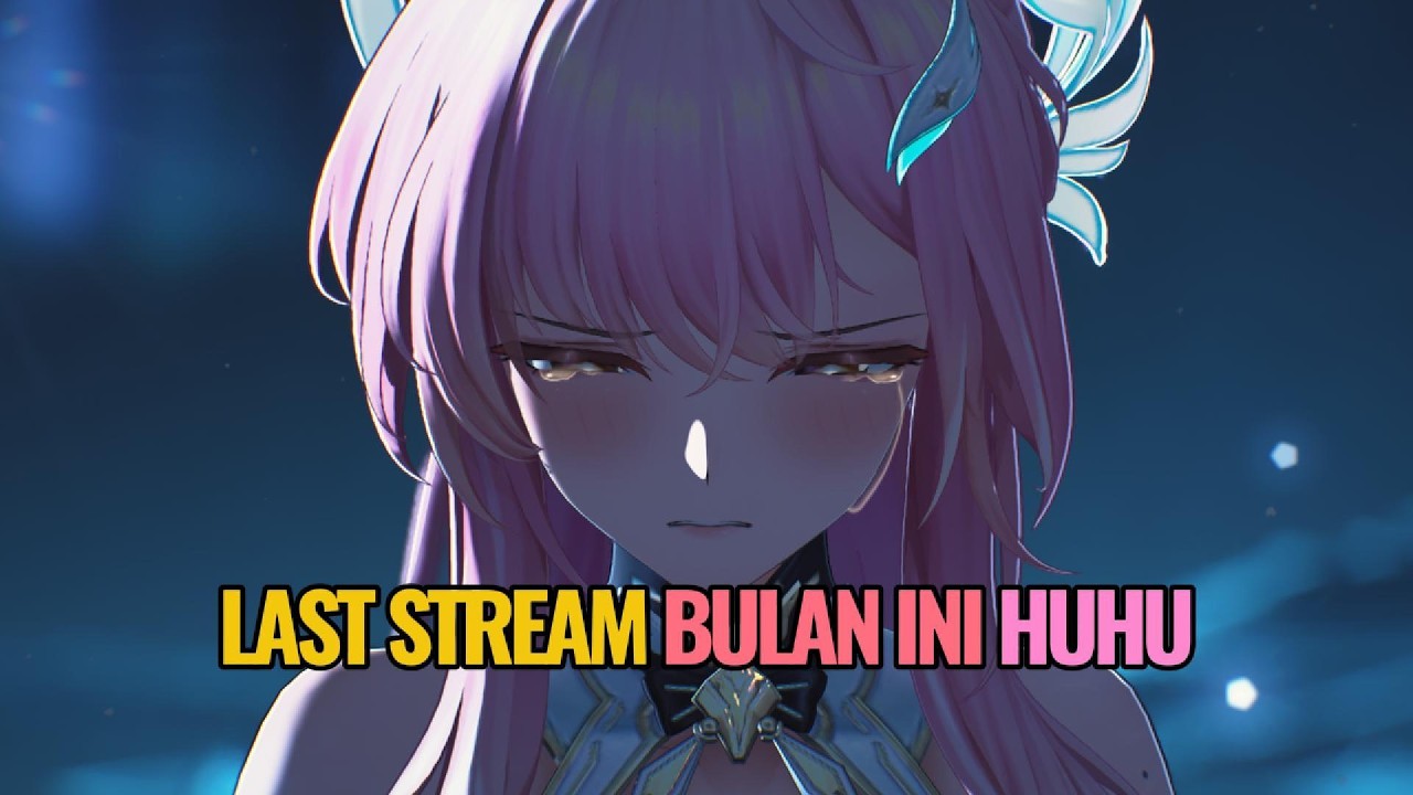 🔴 Last Stream Bulan Ini 🙃 | Wuthering Waves
