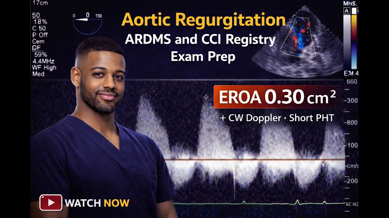 🫀📚 Aortic Regurgitation  ARDMS & CCI Registry Exam Prep (Under 8 Minutes)