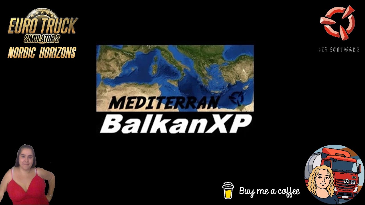 Euro Truck Simulator 2 (1.58) BXP SCS Mediterran 158.0 by Balkan XP First Look [1.58] + DLC's & Mods